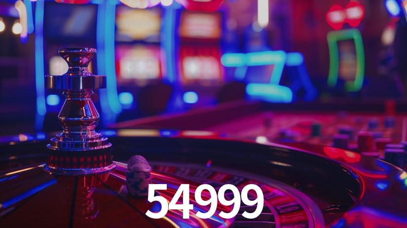 54999: Jogos de Caça-Níqueis-Altas Recompensas, Roleta-Velocidade, Blackjack-Desafios Máximos